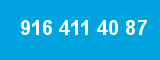916 411 40 87